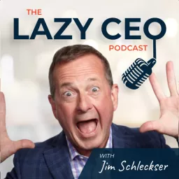 The Lazy CEO Podcast artwork