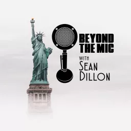 Beyond the Mic with Sean Dillon Podcast artwork