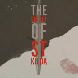 The Secret of St Kilda Podcast artwork