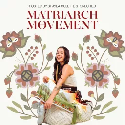 Matriarch Movement Podcast artwork