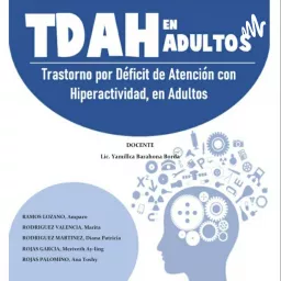 TDAH en ADULTOS. Podcast artwork