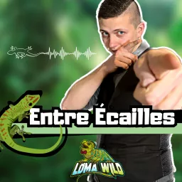 Loma Wild - Entre Écailles Podcast artwork