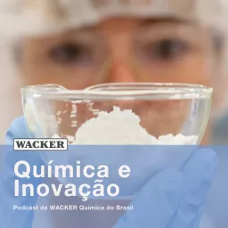 WACKER Brasil - Química e Inovação Podcast artwork