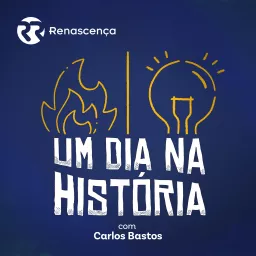 Renascença - Um Dia na História Podcast artwork
