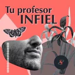 Tu Profesor Infiel Podcast artwork