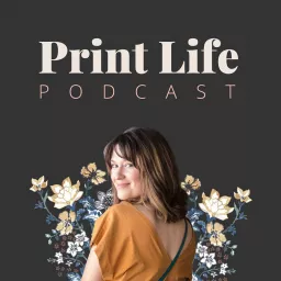 Print Life Podcast artwork