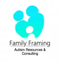 Family Framing: Autism Resources & Consulting