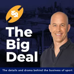 The Big Deal - Australian Sports Business Podcast artwork