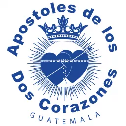 APOSTOLES DE LOS DOS CORAZONES GUATEMALA Podcast artwork
