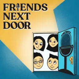 Friends Next Door Podcast artwork