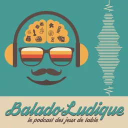 BaladoLudique - Le podcast des jeux de société au Québec artwork