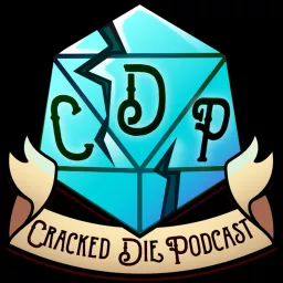 The Cracked Die Podcast artwork