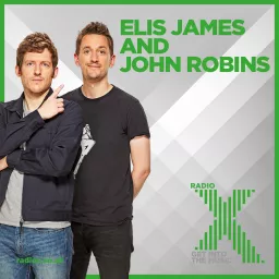 Elis James and John Robins on Radio X Podcast artwork