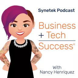 Business + Tech = Success Podcast artwork