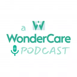 A WonderCare Podcast artwork