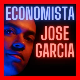 Economista Jose Garcia | Ultima Hora | Noticias | Directo | Economia, Rusia, China, EEUU, Ucrania, Europa, India | Conflicto, Guerra | Geopolítica | Podcast el Economista | Mejora y Emprende artwork