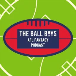 Ball Boys AFL Fantasy Podcast artwork