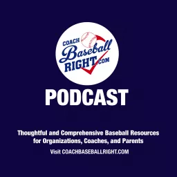 Coach Baseball Right Podcast artwork