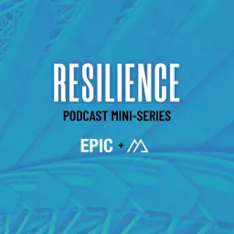 EPIC2022: Resilience Podcast artwork