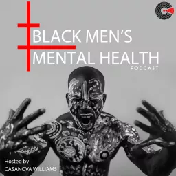 Black Men's Mental Health Podcast