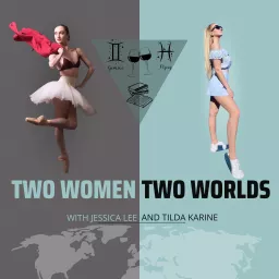 Two Women Two Worlds Podcast artwork