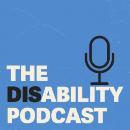 The Disability Podcast