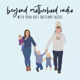 Beyond Motherhood Radio