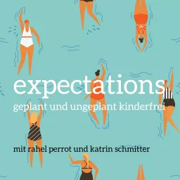 expectations - geplant und ungeplant kinderfrei