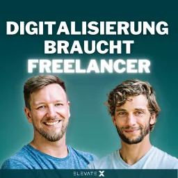 Digitalisierung braucht Freelancer Podcast artwork