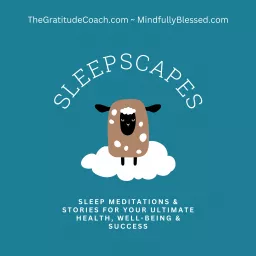 Sleepscapes | Sleep Meditations and Stories Podcast artwork