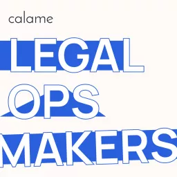 Legal Ops Makers Podcast artwork