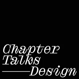 Chapter Talks – Design Podcast artwork