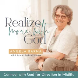 Realize More With God, Christian Women, Connect with God, Bible Study, Daily Devotion Podcast artwork