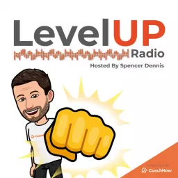 Level Up Radio presented by CoachNow Podcast artwork