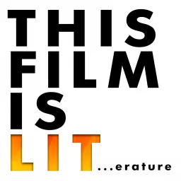 This Film is Lit Podcast artwork
