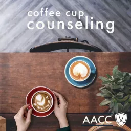 Coffee Cup Counseling Podcast artwork