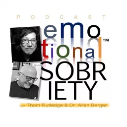 Emotional Sobriety: The Next Step in Recovery Podcast artwork
