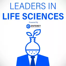 Leaders in Life Sciences Podcast artwork