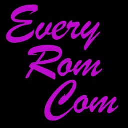 Every Rom Com Podcast artwork