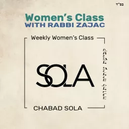 Woman's Class With Rabbi Zajac Podcast artwork