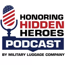 Honoring Hidden Heroes Podcast artwork
