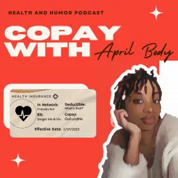 Copay With April Body Podcast artwork