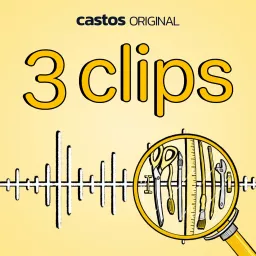 3 Clips Podcast by Castos artwork