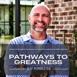 Pathways To Greatness Podcast artwork