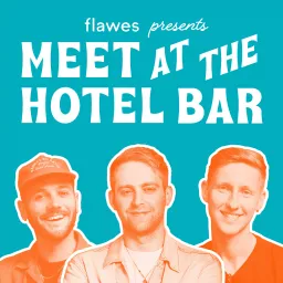 Meet At The Hotel Bar Podcast artwork