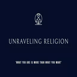 Unraveling Religion Podcast artwork