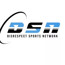 Disrespect Sports Network Podcast artwork