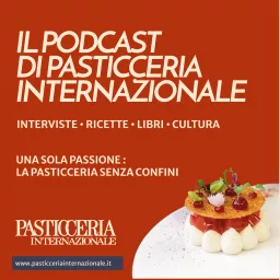 Il Podcast di Pasticceria Internazionale artwork