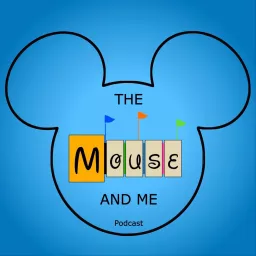 The Mouse and Me Podcast artwork