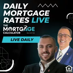 Daily Mortgage Rates LIVE with The Mortgage Calculator Podcast artwork